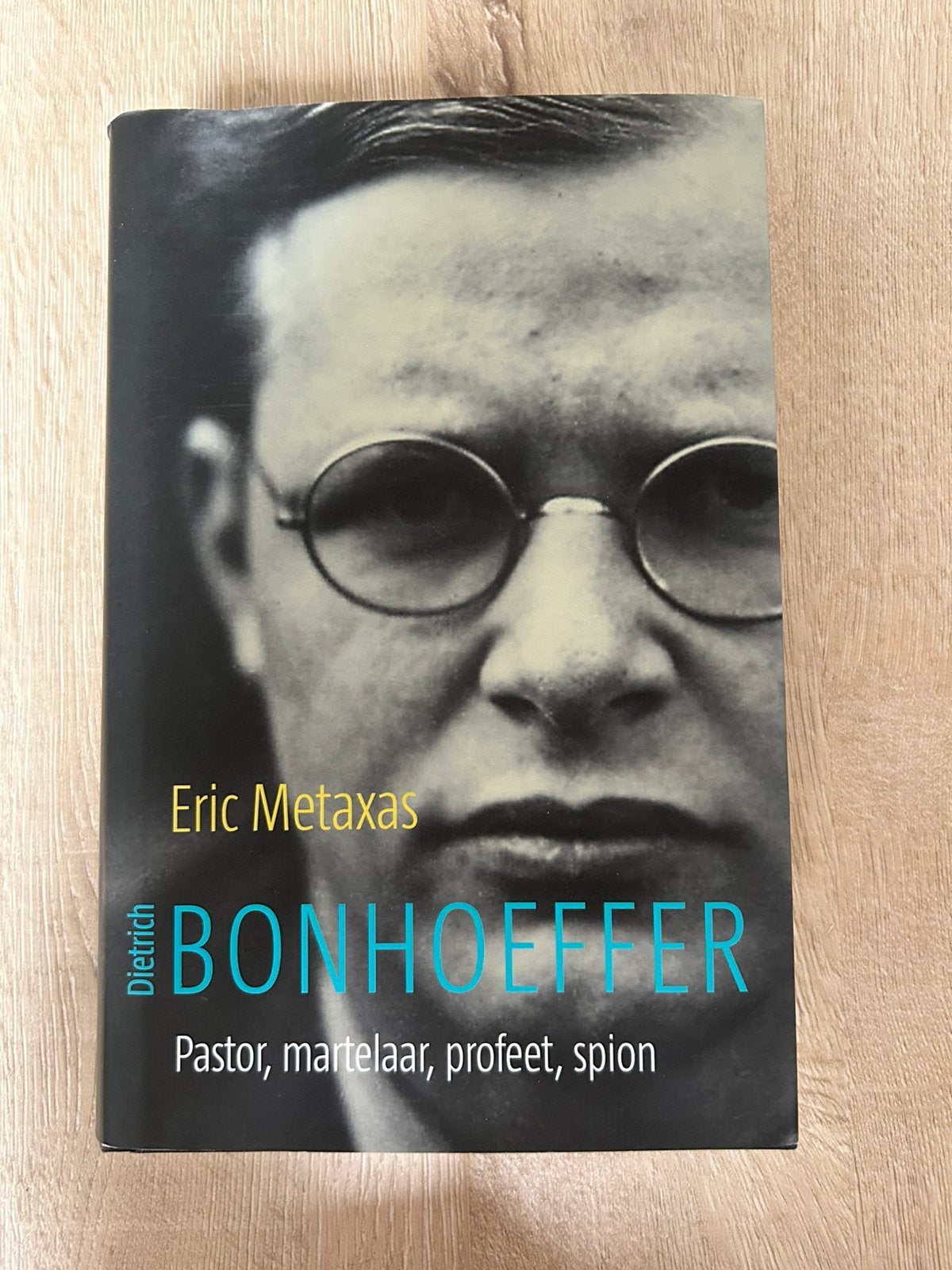 Bonhoeffer: pastor, martelaar, profeet, spion - Eric Mataxas, Ophalen of Verzenden, Gelezen