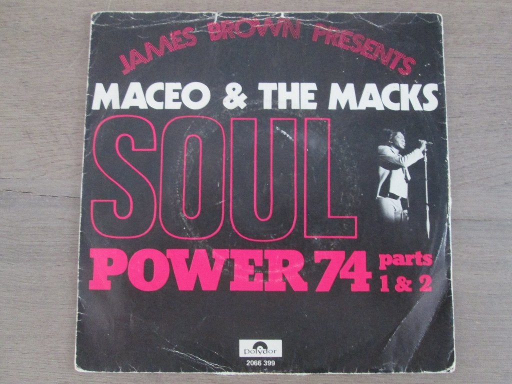 Maceo & The Macks - Soul Power 74 ( Part 1 en Part 2 ), Gebruikt, Verzenden, 7 inch, Pop