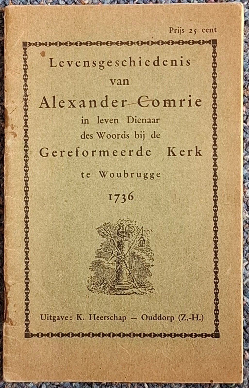 Levensgeschiedenis Alexander Comrie 1736 Gereformeerde Kerk, Boeken, Ophalen of Verzenden, Gelezen, Alexander Comrie, Christendom | Protestants