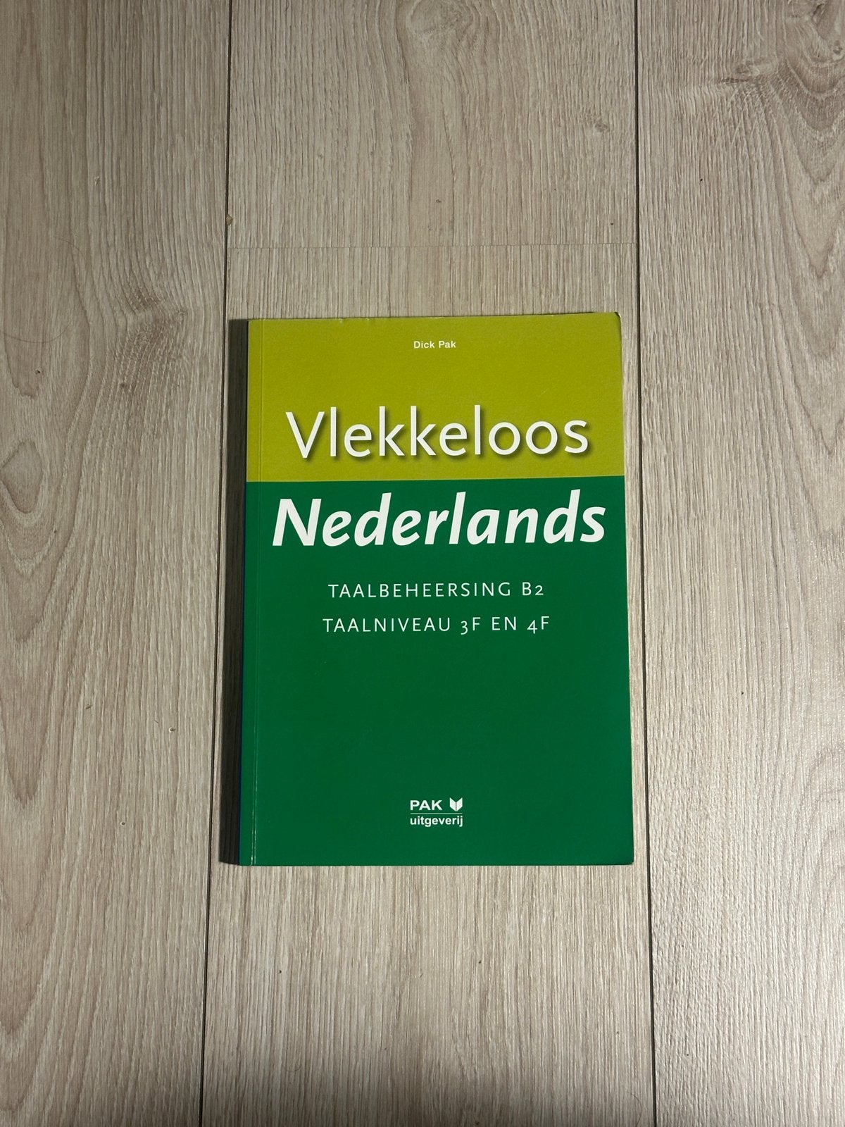 Vlekkeloos Nederlands, Taalbeheersing B2 Taalniveau 3F en 4F, Boeken, Ophalen of Verzenden, Zo goed als nieuw, Dick Pak, Nederlands