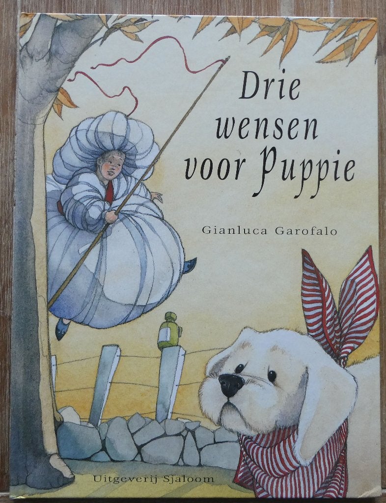 Drie wensen voor Puppie - Gianluca Garofalo, Boeken, 5 of 6 jaar, Fictie algemeen, Jongen of Meisje, Ophalen of Verzenden
