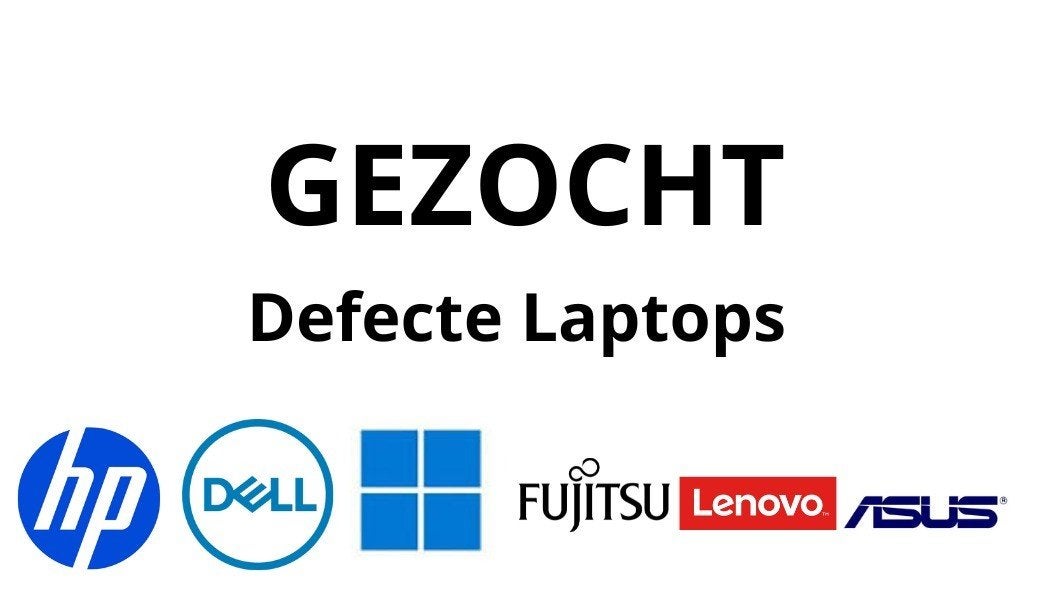 Gezocht: defecte laptops (HP, Dell, Fujitsu, Lenovo, Asus, Ophalen of Verzenden, Onbekend