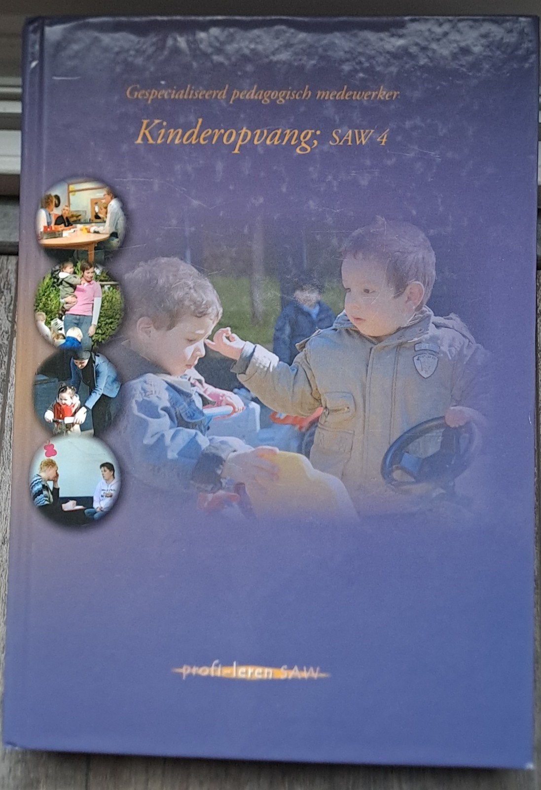 Kinderopvang SAW 4 GPM, Boeken, Ophalen of Verzenden, Zo goed als nieuw