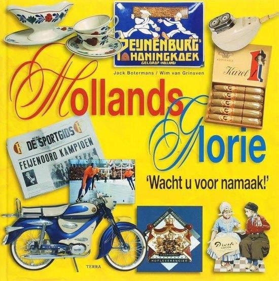 Hollands Glorie wacht u voor namaak Jack Botermans, Ophalen of Verzenden, Zo goed als nieuw