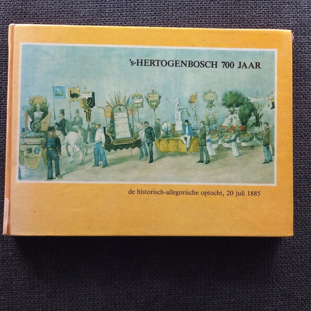 's-Hertogenbosch 700 jaar, historische optocht in 1885, Gelezen, 19e eeuw, Ophalen of Verzenden, Rob van de Laar