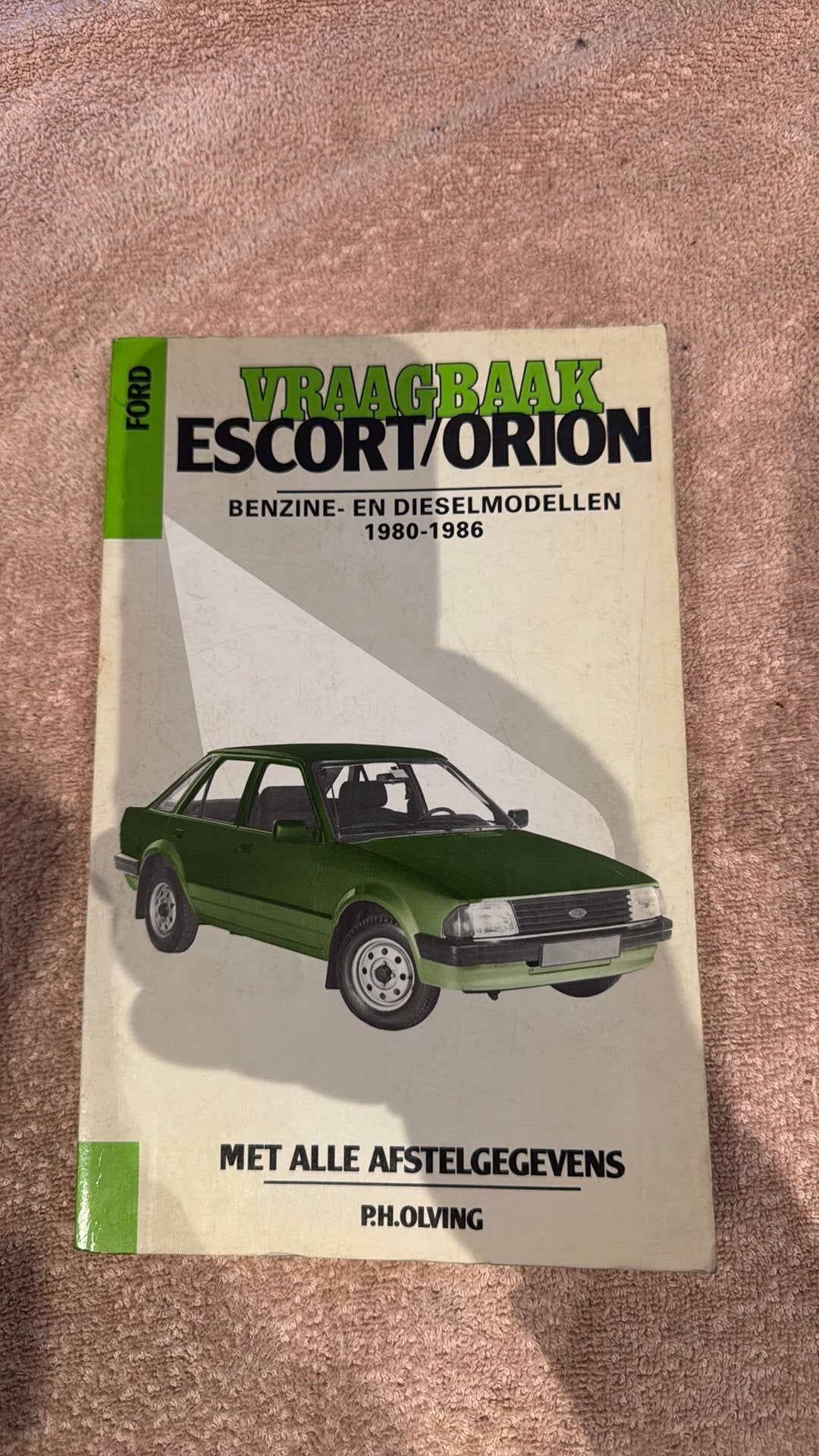 Vraagbaak Ford Escort/Orion Benzine- en Dieselmodellen, Ophalen of Verzenden, Gelezen, Ford