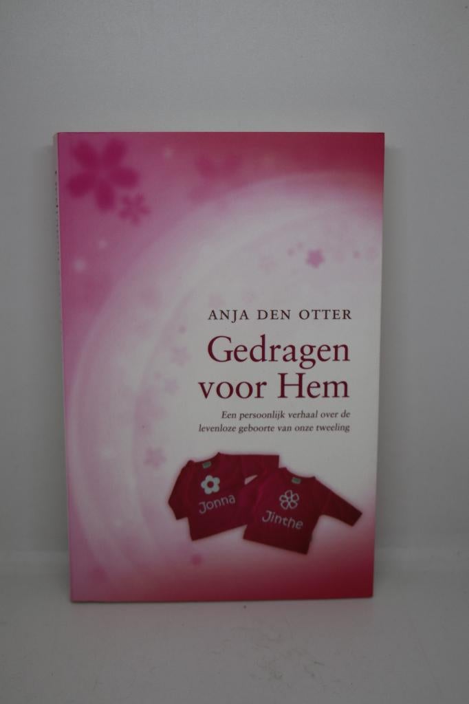 Gedragen voor Hem - Anja den Otter, Ophalen of Verzenden