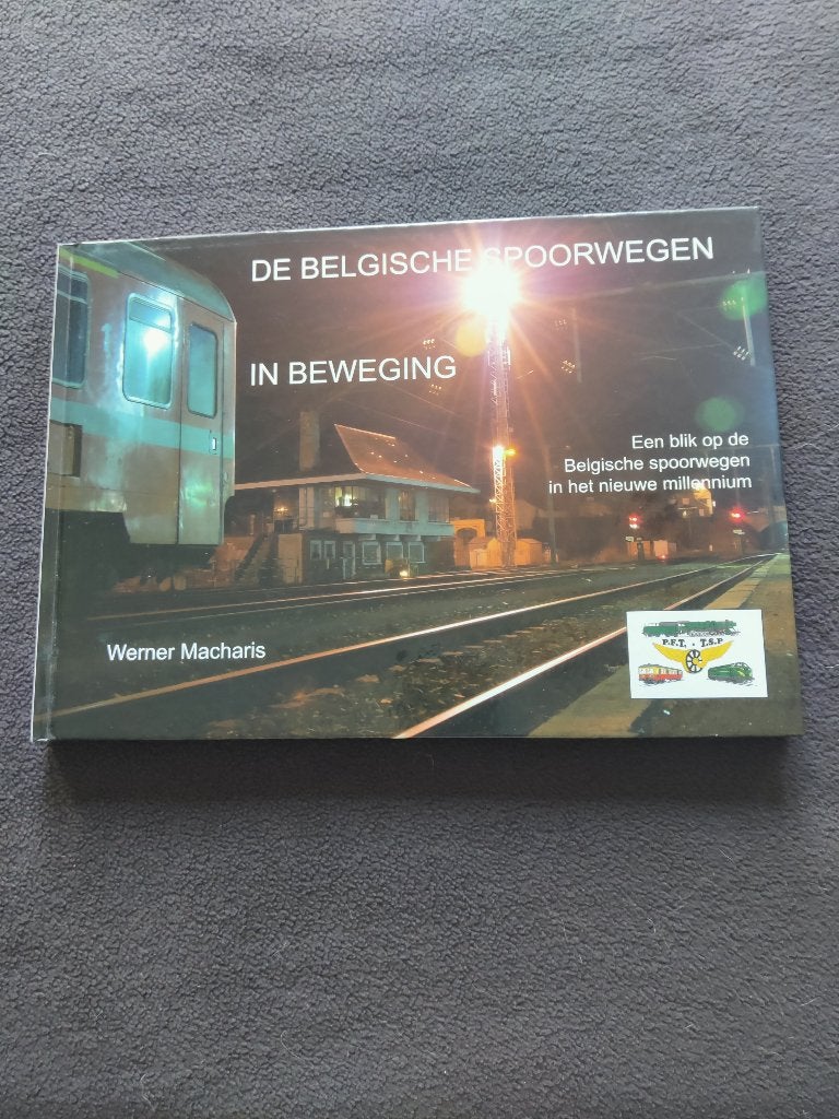 De Belgische spoorwegen in beweging W. Macharis, Ophalen of Verzenden, Zo goed als nieuw, Trein, Overige typen