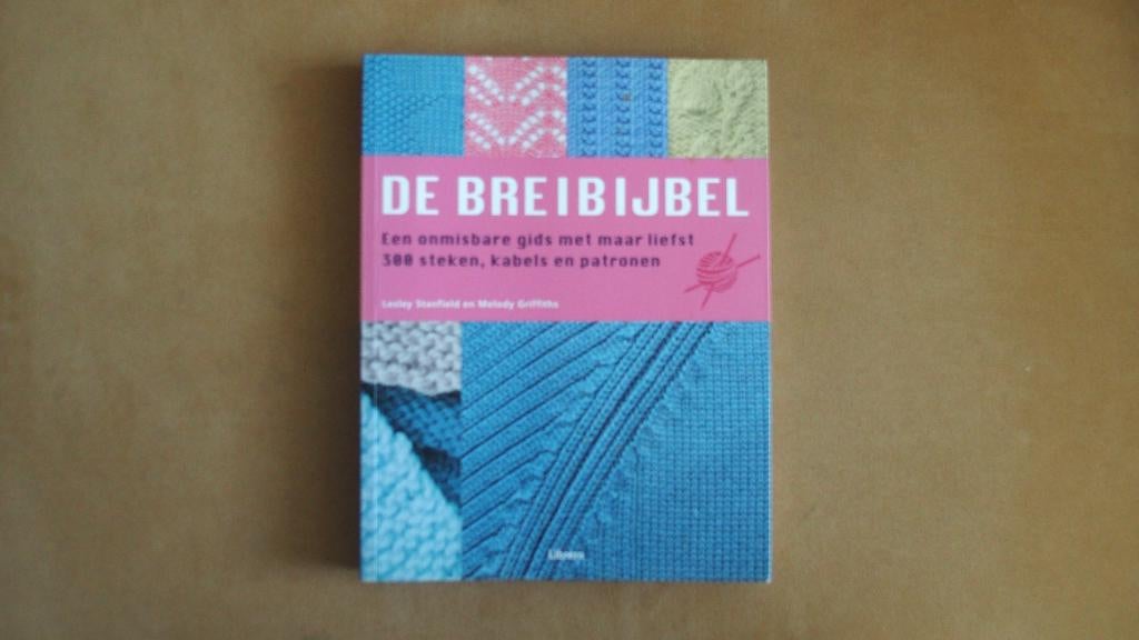 De breibijbel - breien, Ophalen of Verzenden, Zo goed als nieuw, Breien en Haken, Lesley Stanfield