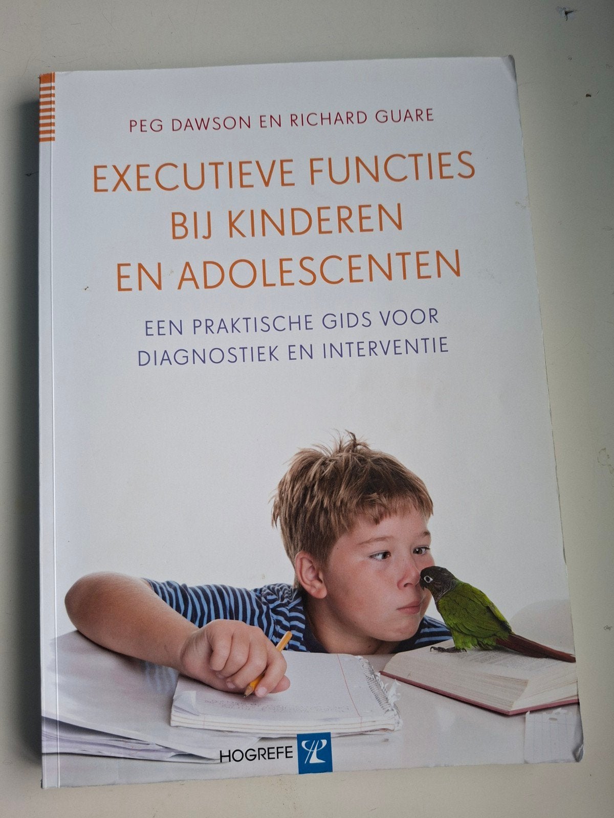Executieve functies bij kinderen en adolescenten, Ophalen of Verzenden, Peg Dawson; Richard Guare, Ontwikkelingspsychologie, Zo goed als nieuw