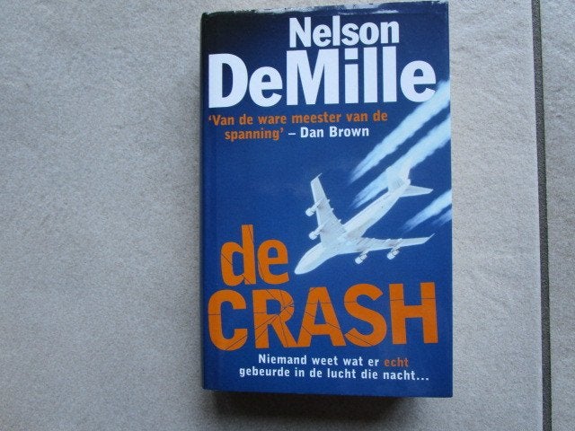 NELSON DEMILLE : De crash, Boeken, Ophalen of Verzenden, Zo goed als nieuw, Nelson DeMille
