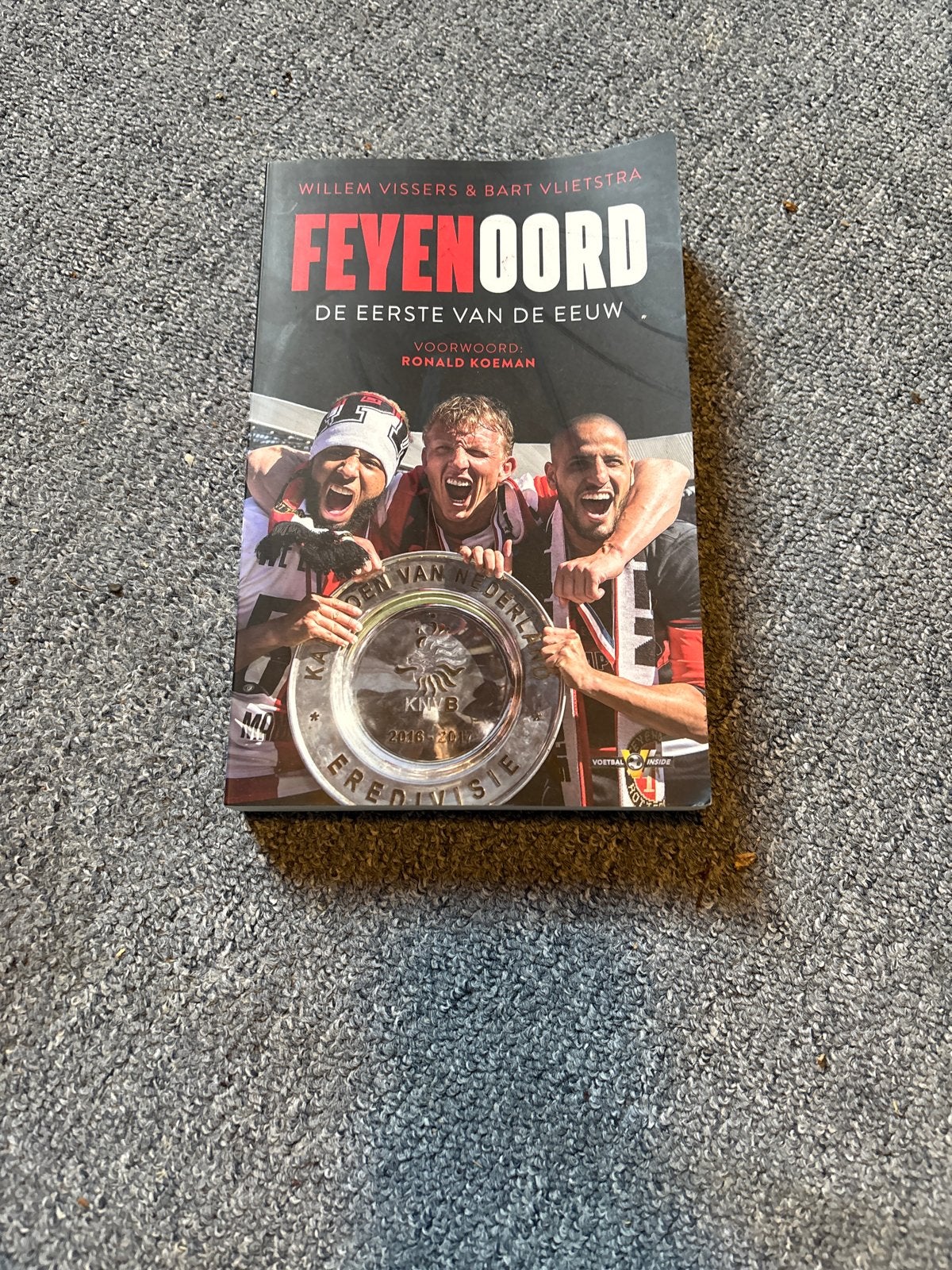 Feyenoord: De Eerste van de Eeuw - Ronald Koeman, Ophalen of Verzenden, Zo goed als nieuw, Overige sporten