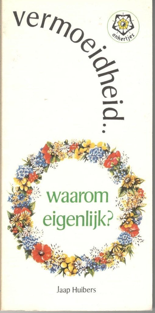 Jaap Huibers - Vermoeidheid... waarom eigenlijk?, Ophalen of Verzenden, Zo goed als nieuw, Overige onderwerpen, Achtergrond en Informatie