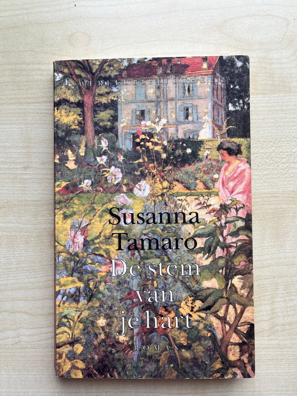 Susanna Tamaro - De stem van je hart (Wereldbibliotheek), Ophalen of Verzenden, Gelezen, Nederland