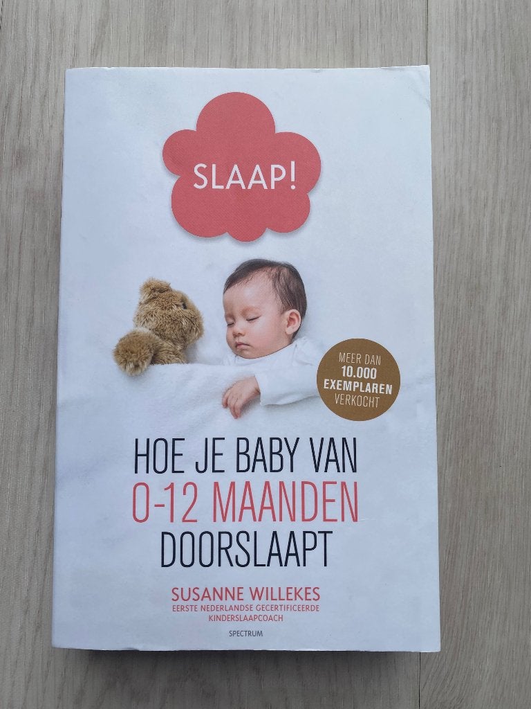 Slaap! Hoe je baby van 0-12 maanden doorslaapt. S. Willekes, Opvoeding tot 6 jaar, Ophalen, Gelezen, Susanne Willekes
