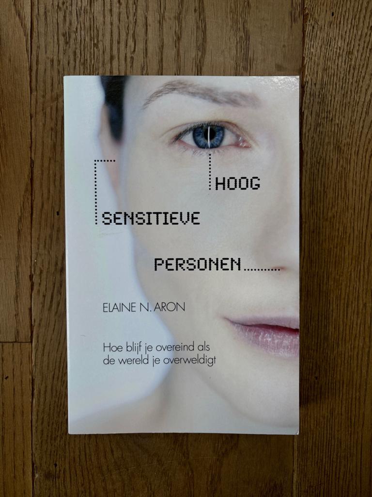 Hoog Sensitieve Personen - Elaine N. Aron, Ophalen of Verzenden, Zo goed als nieuw, Overige onderwerpen