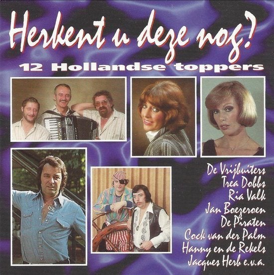 CD - Herkent U Deze Nog? 12 Hollandse Toppers, Ophalen of Verzenden, Gebruikt, Levenslied of Smartlap, Verzamelalbum