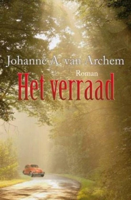 Johanne A van Archem  - Het Verraad  (Hardcover/Gebonden), Ophalen of Verzenden, Zo goed als nieuw