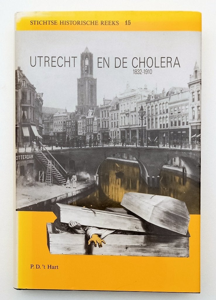 [Stad] Utrecht en de Cholera 1832-1910 P.D. 't Hart 1990, Boeken, Ophalen of Verzenden, Gelezen