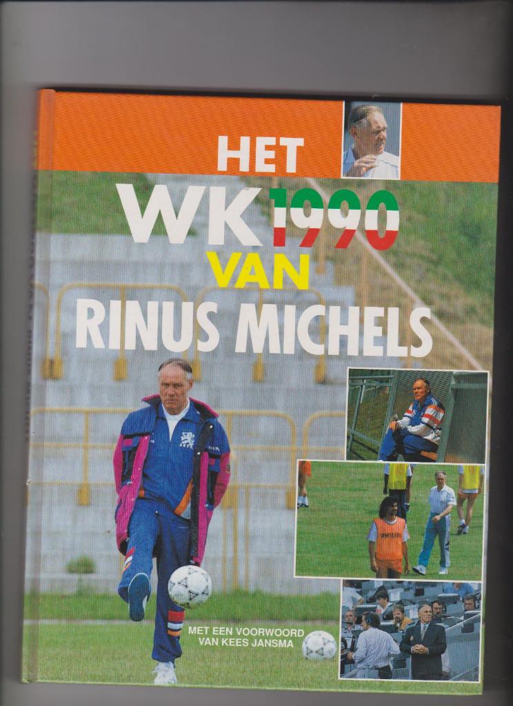 Voetbal : Het WK 1990  van Rinus Michels, Verzamelen, Verzenden, Nieuw, Buitenlandse clubs, Boek of Tijdschrift