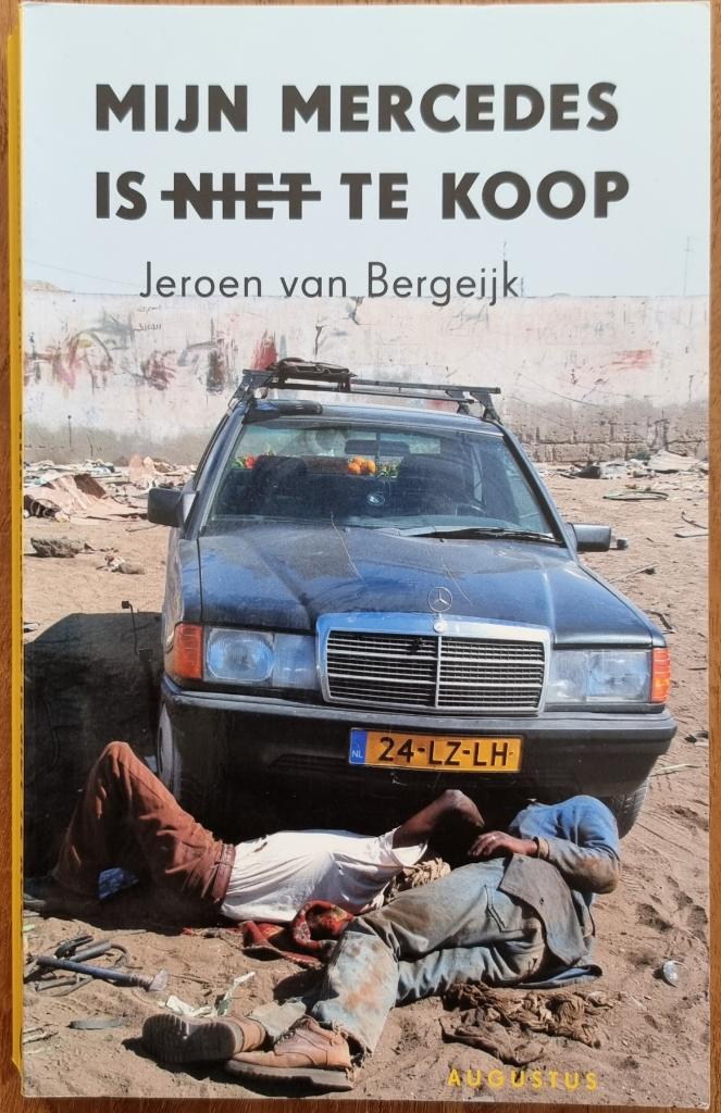 Mijn Mercedes is niet te koop - Jeroen van Bergeijk - IGST, Ophalen of Verzenden, Gelezen, Jeroen van Bergeijk, Afrika