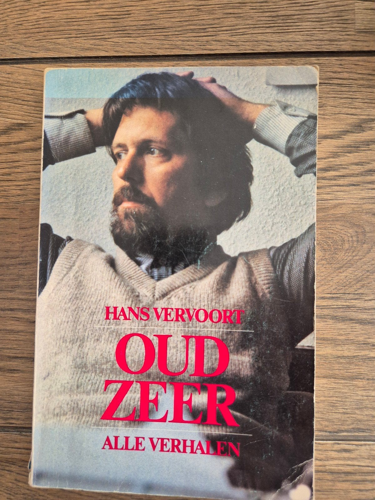 Hans Vervoort - Oud Zeer: Alle Verhalen, Ophalen, Gelezen, Hans Vervoort