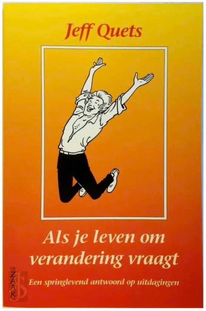 Als je leven om verandering vraagt (Jeff Quets), Boeken, Ophalen of Verzenden, Zo goed als nieuw