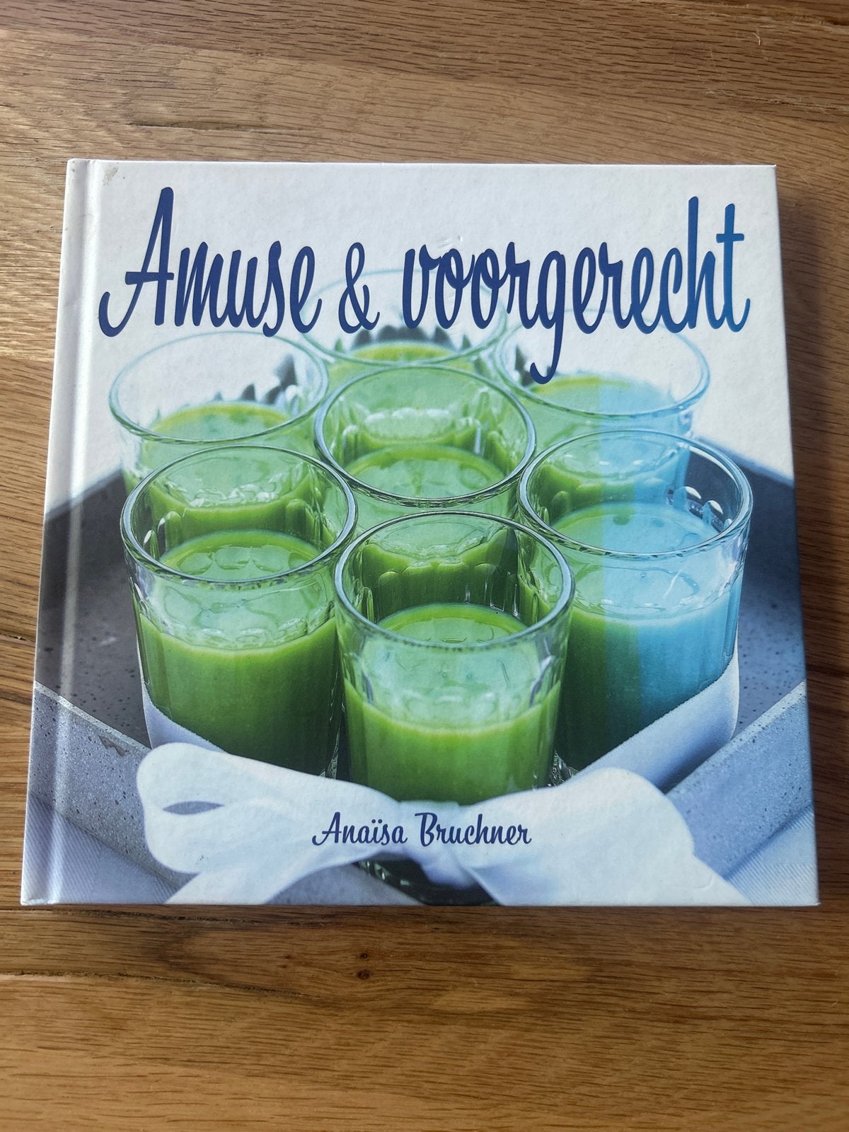 Amuse & Voorgerecht - Anaïsa Bruchner, Ophalen of Verzenden, Zo goed als nieuw, Europa, Voorgerechten en Soepen
