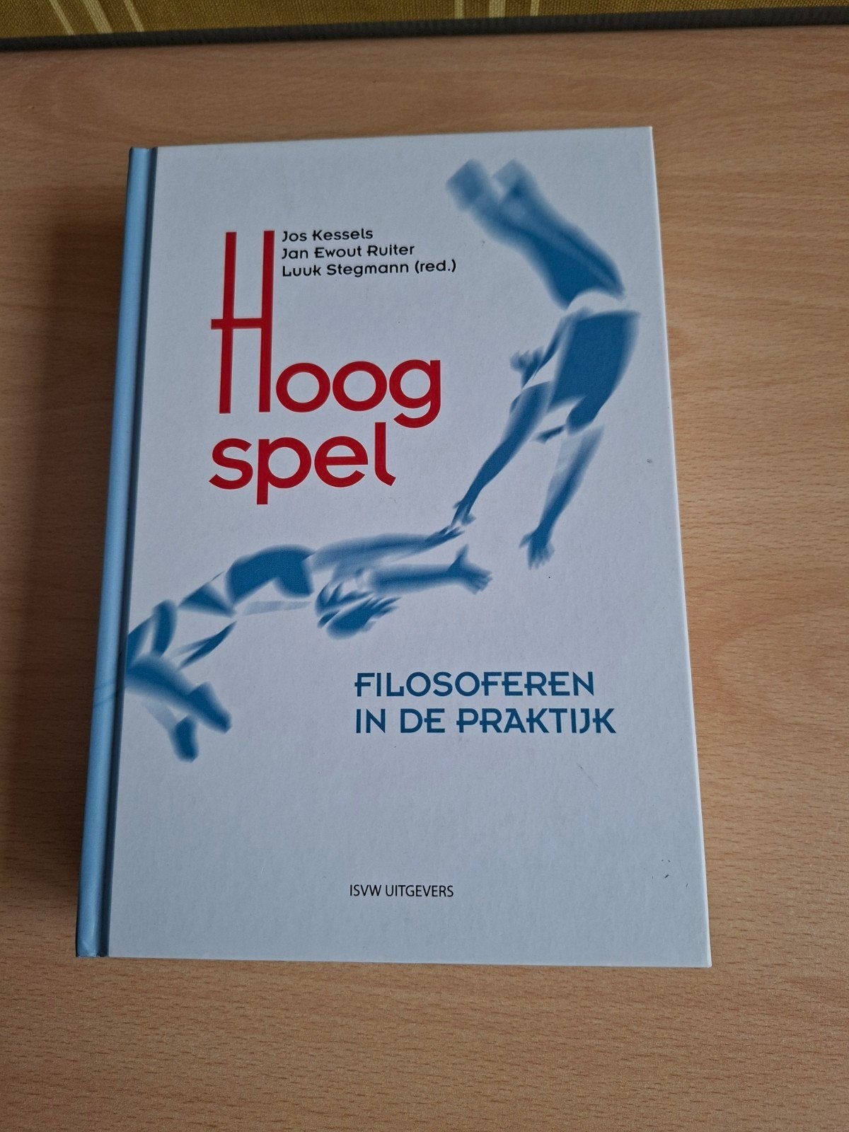 Hoog spel Filosoferen in de praktijk Kessels, Boeken, Gelezen, Verzenden, Jos Kessels, Praktische filosofie