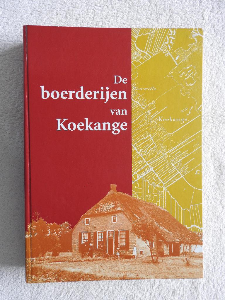 De Boerderijen van Koekange - Boerderijbeschrijvingen enz, Boeken, Geschiedenis | Stad en Regio, Ophalen of Verzenden, Zo goed als nieuw