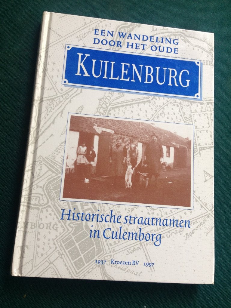Een wandeling door het oude Kuilenburg. Straten in Culemborg, Ophalen of Verzenden, 20e eeuw of later, Zo goed als nieuw