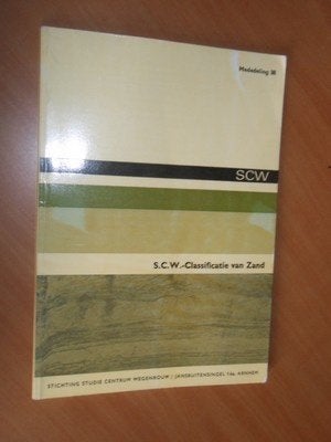 S.C.W. -Classificatie van zand. Mededeling 38, Boeken, Ophalen of Verzenden, Gelezen, Bouwkunde