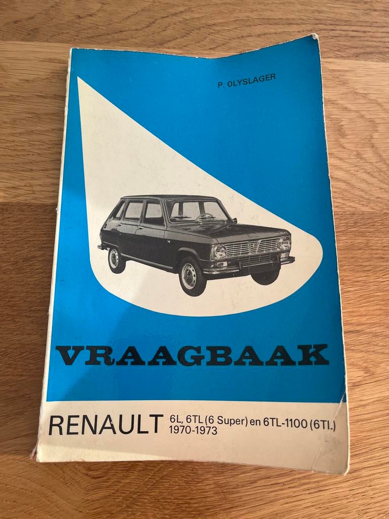 Vraagbaak Renault 6 (1970-1973) - P. Olyslager, Ophalen of Verzenden, Gelezen, Renault