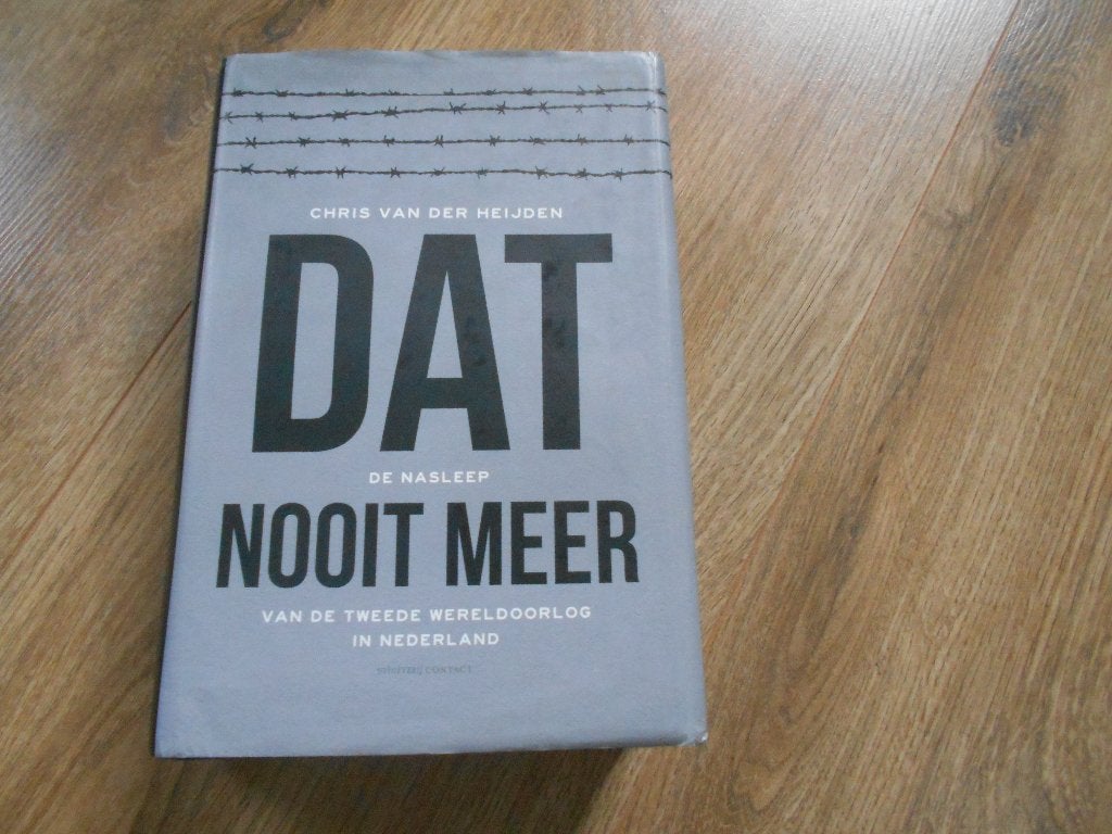 Chris van der Heijden Dat nooit meer, Ophalen of Verzenden, Tweede Wereldoorlog, Zo goed als nieuw, Overige onderwerpen