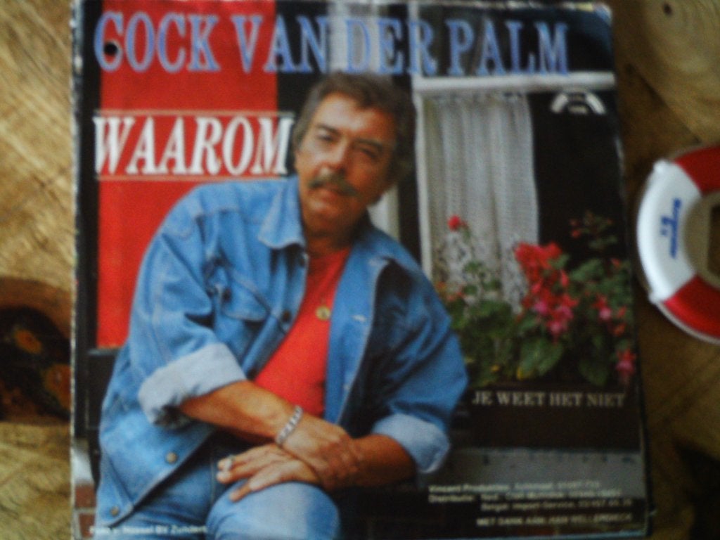 Cock van der Palm - Waarom / Je Weet Het Niet (Vinyl) 28a, 7 inch, Ophalen of Verzenden, Zo goed als nieuw, Beschermende buitenhoes