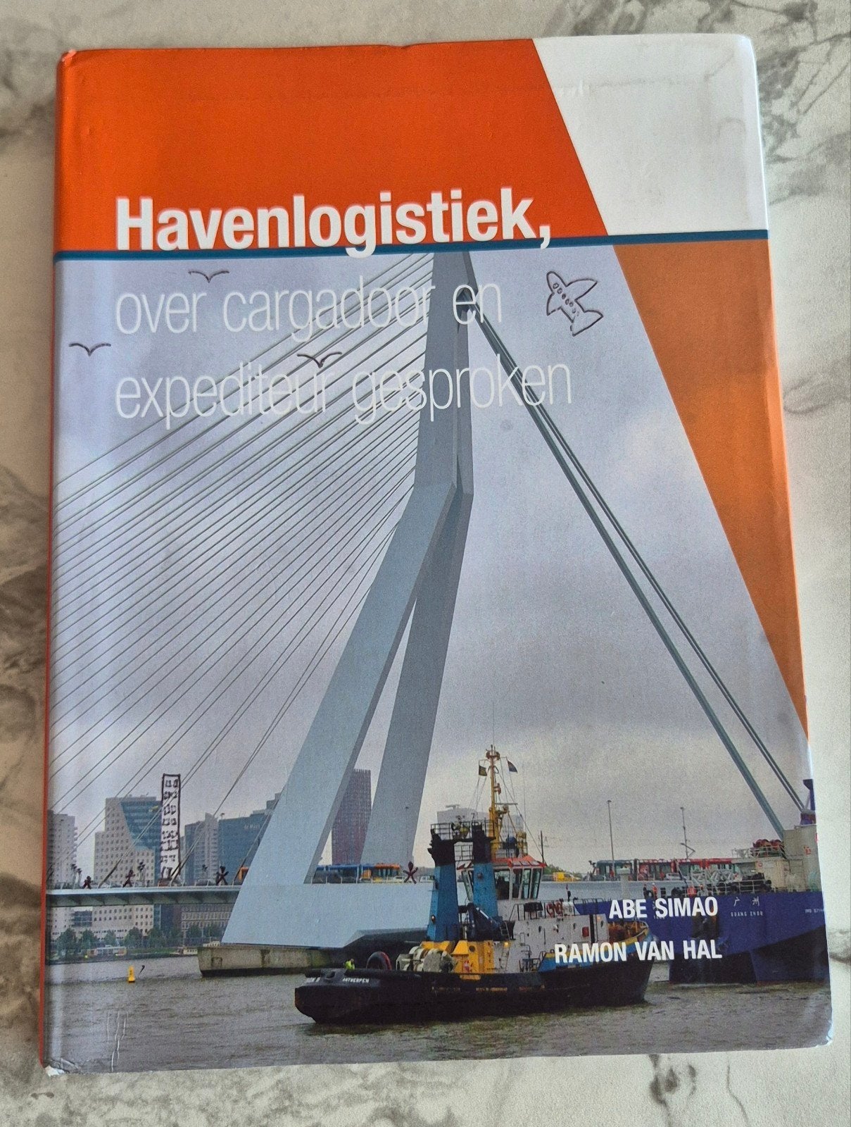 Havenlogistiek: Over Cargadoor en Expediteur Gesproken, Boeken, Zo goed als nieuw, Ramon van Hal, Gamma, HBO