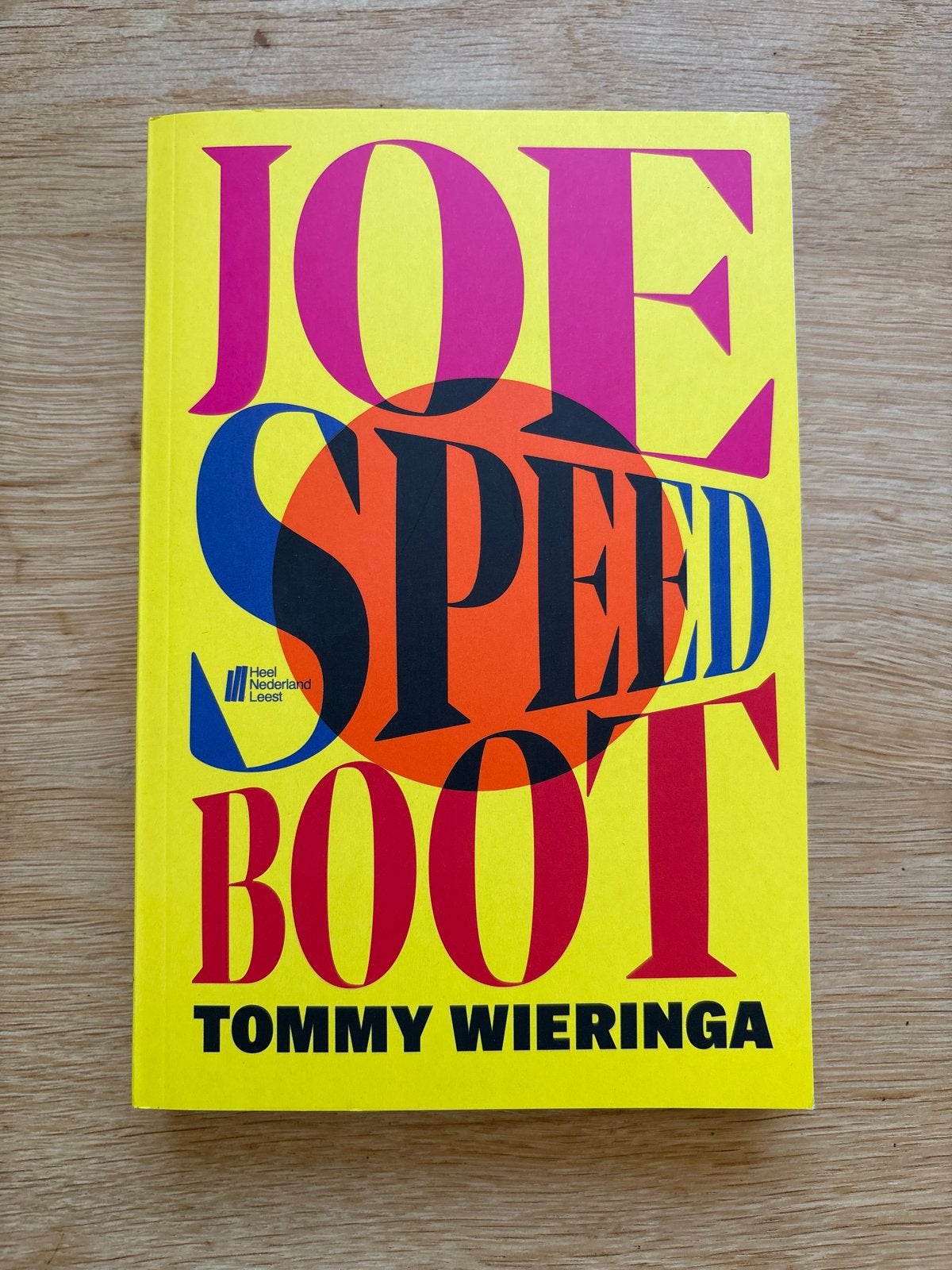 Joe Speedboot - Tommy Wieringa (Heel Nederland Leest), Ophalen of Verzenden, Nieuw, Nederland