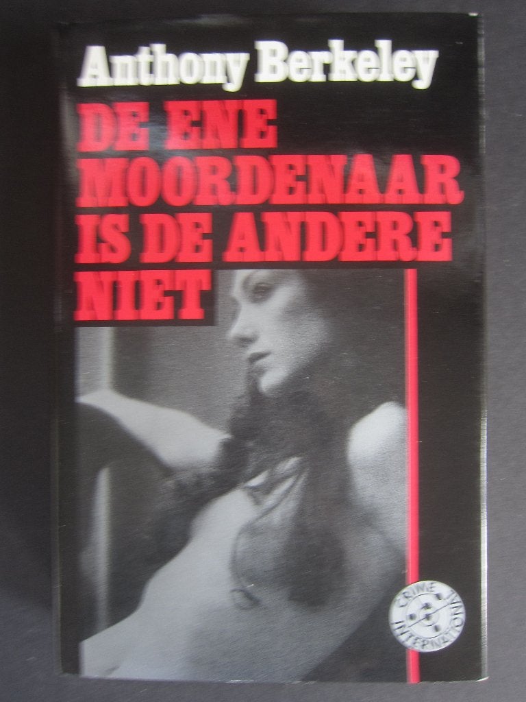 boek Anthony Berkeley De ene moordenaar is de andere niet, Ophalen of Verzenden, Zo goed als nieuw, Anthony Berkeley, Europa overig