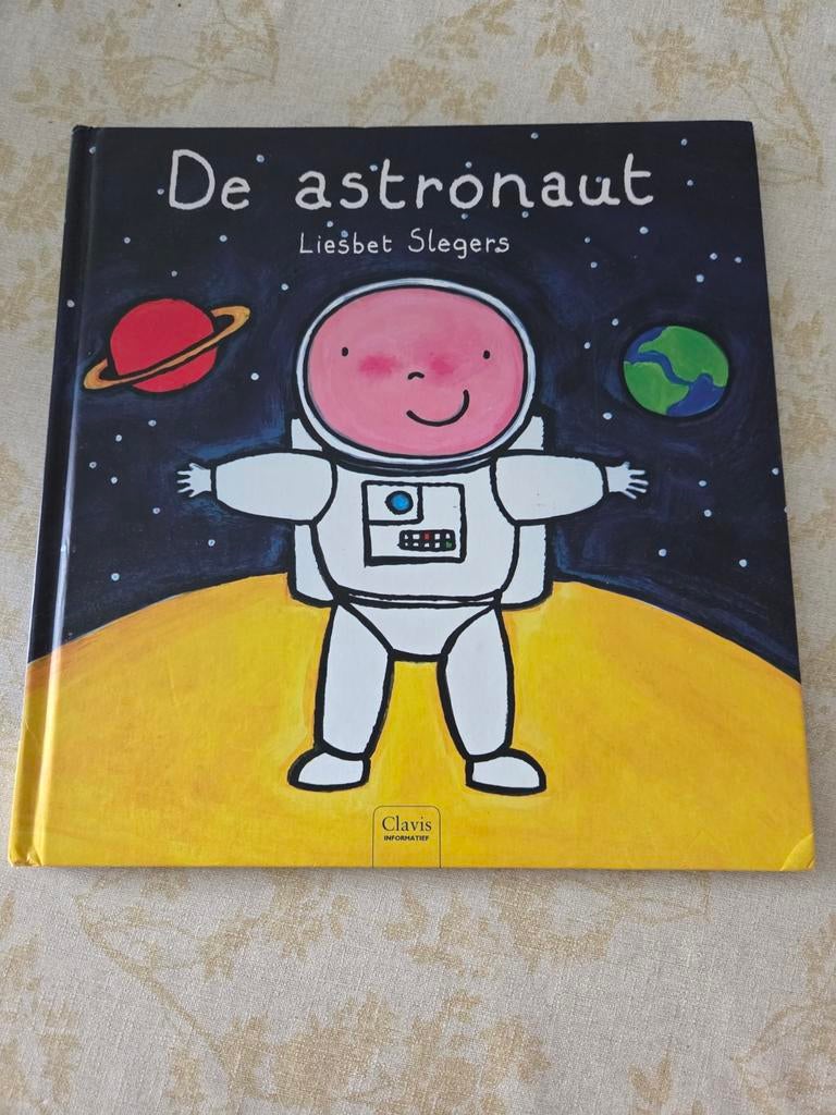 De Astronaut - Liesbet Slegers (Kinderboek), Ophalen of Verzenden, Zo goed als nieuw, Liesbet Slegers, Fictie algemeen