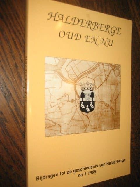 Halderberge oud en nu bijdragen tot de geschiedenis van, Boeken, Ophalen of Verzenden, 20e eeuw of later, Zo goed als nieuw