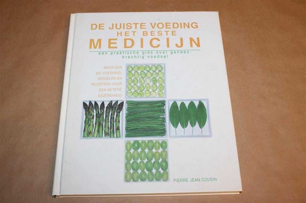 De Juiste Voeding, Het Beste Medicijn — Gids & Recepten, Boeken, Ophalen of Verzenden, Zo goed als nieuw