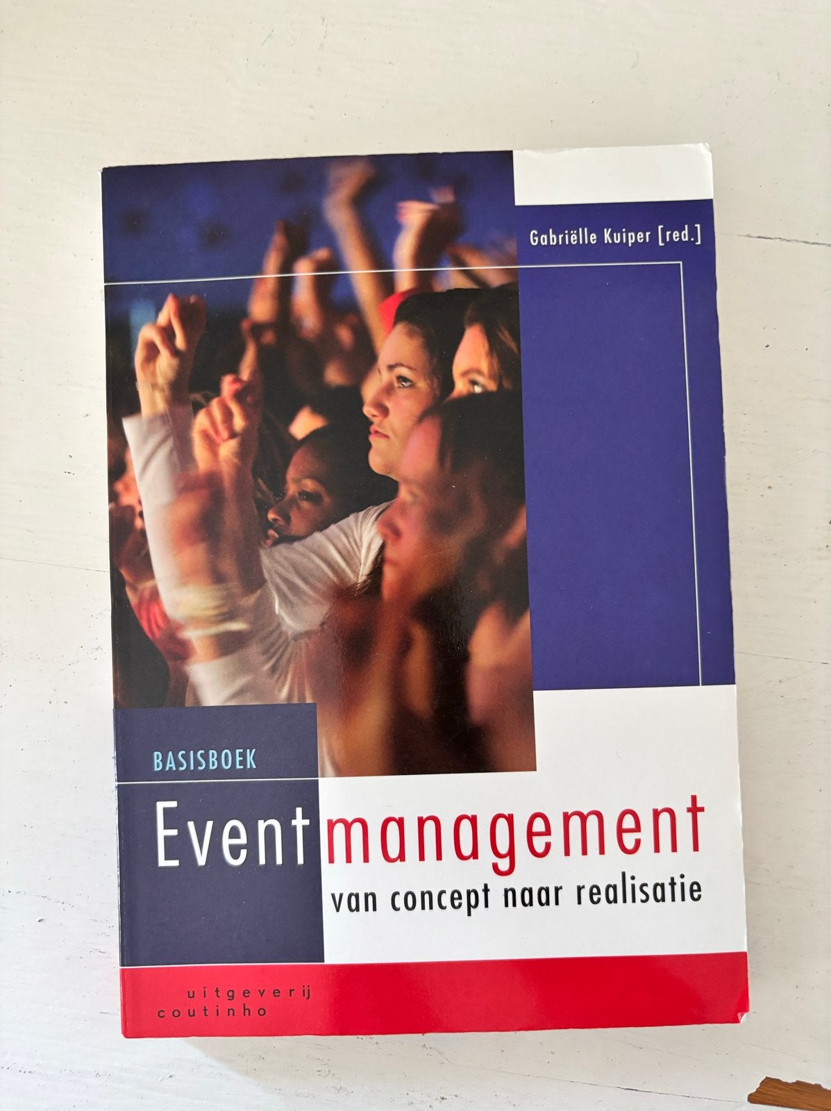 Event Management: van concept naar realisatie - Basisboek, Boeken, Ophalen of Verzenden, Gamma, Gelezen, HBO