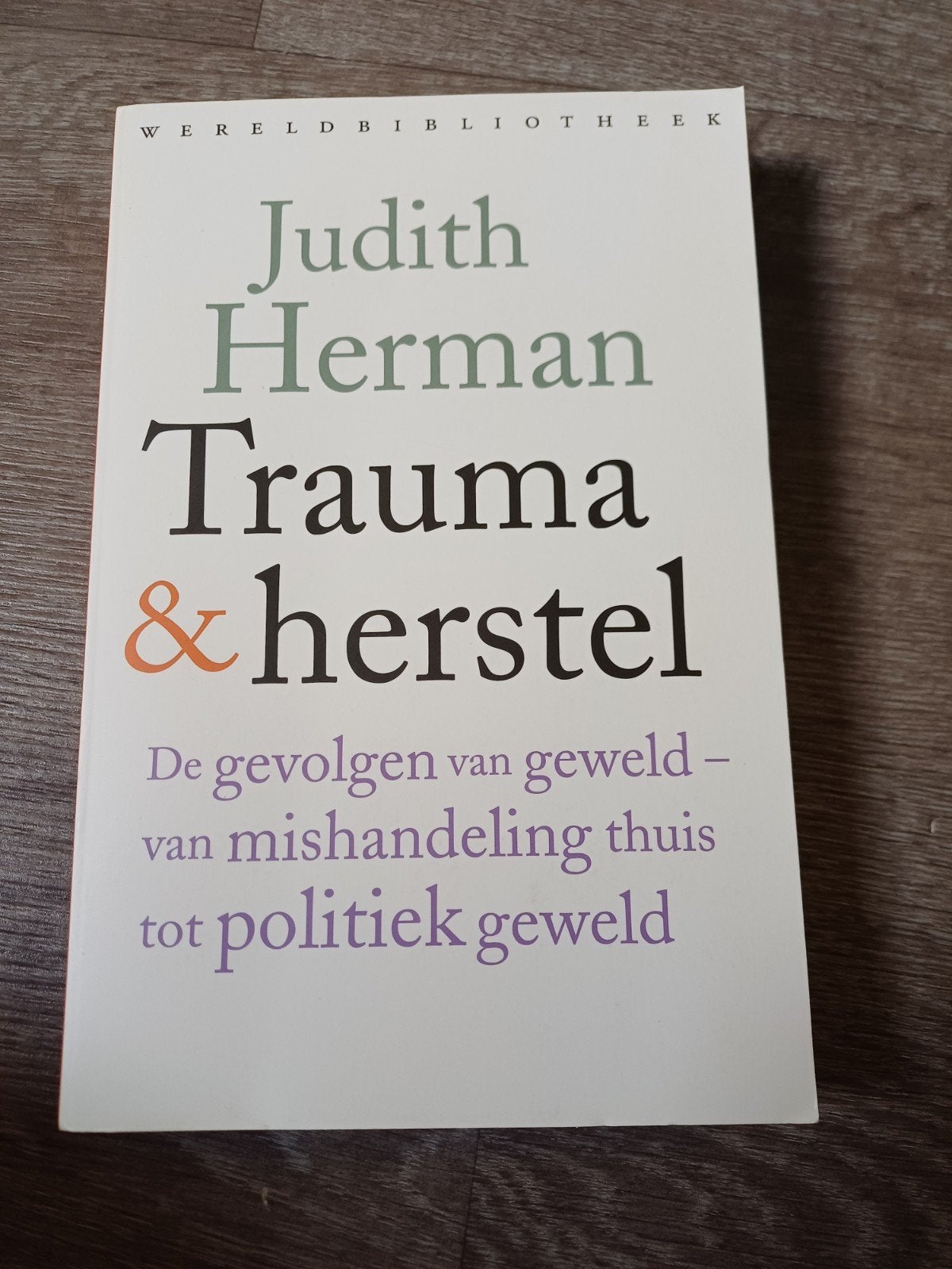 Judith Lewis Herman - Trauma en herstel, Boeken, Sociale psychologie, Ophalen of Verzenden, Zo goed als nieuw, Judith Lewis Herman