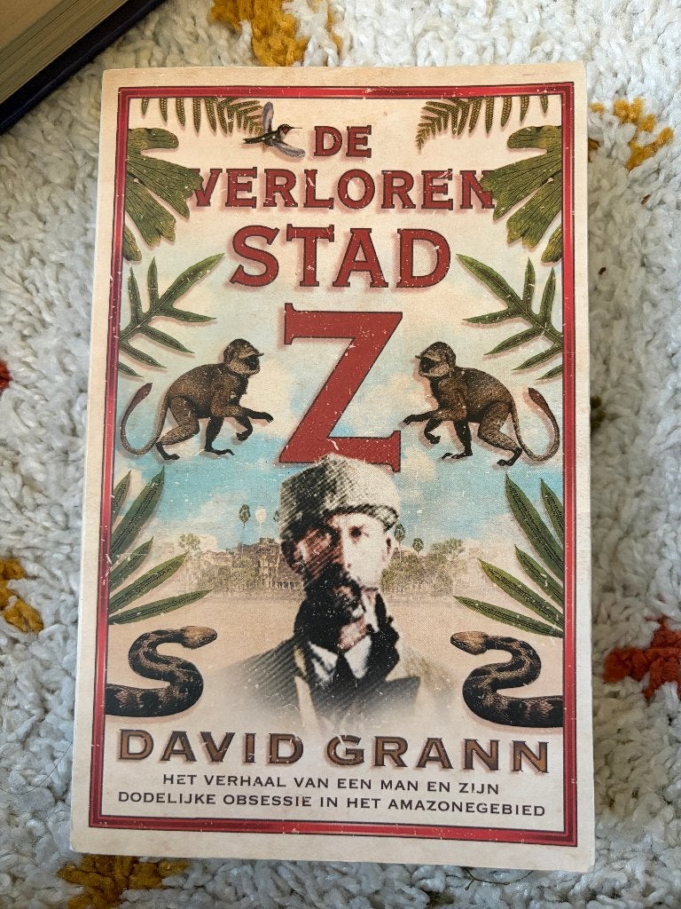 David Grann - De Verloren Stad Z, David Grenn, Ophalen of Verzenden, Zuid-Amerika, 20e eeuw of later