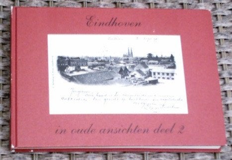 Eindhoven in oude ansichten deel 2. Jan Spoorenberg., Boeken, Ophalen of Verzenden, Zo goed als nieuw