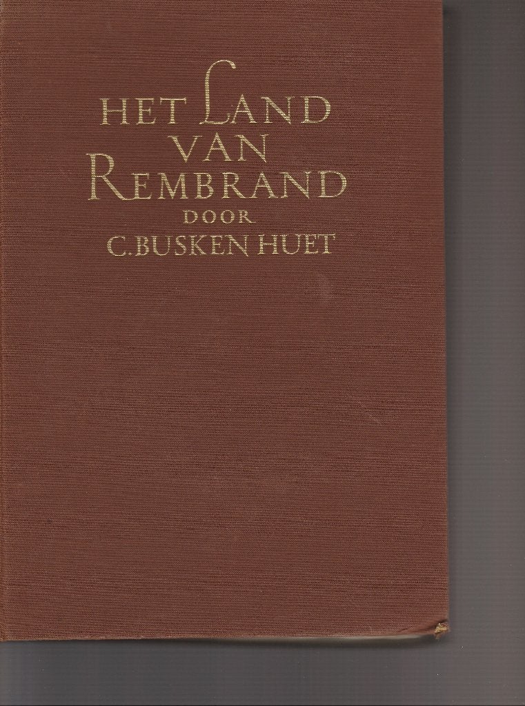 Het Land van Rembrand - Busken Huet (complete uitgave) 1941, Ophalen, Gelezen