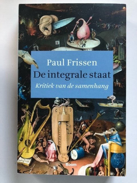 Paul Frissen: De integrale staat, Ophalen of Verzenden, Gelezen, Nederland