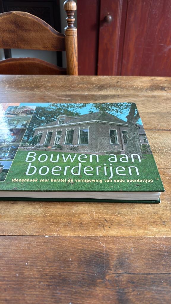 Bouwen aan boerderijen, Boeken, Ophalen of Verzenden, Zo goed als nieuw, Interieur en Design