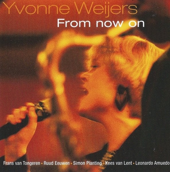 Yvonne weijers - from now on cd bmmcd301, Verzenden