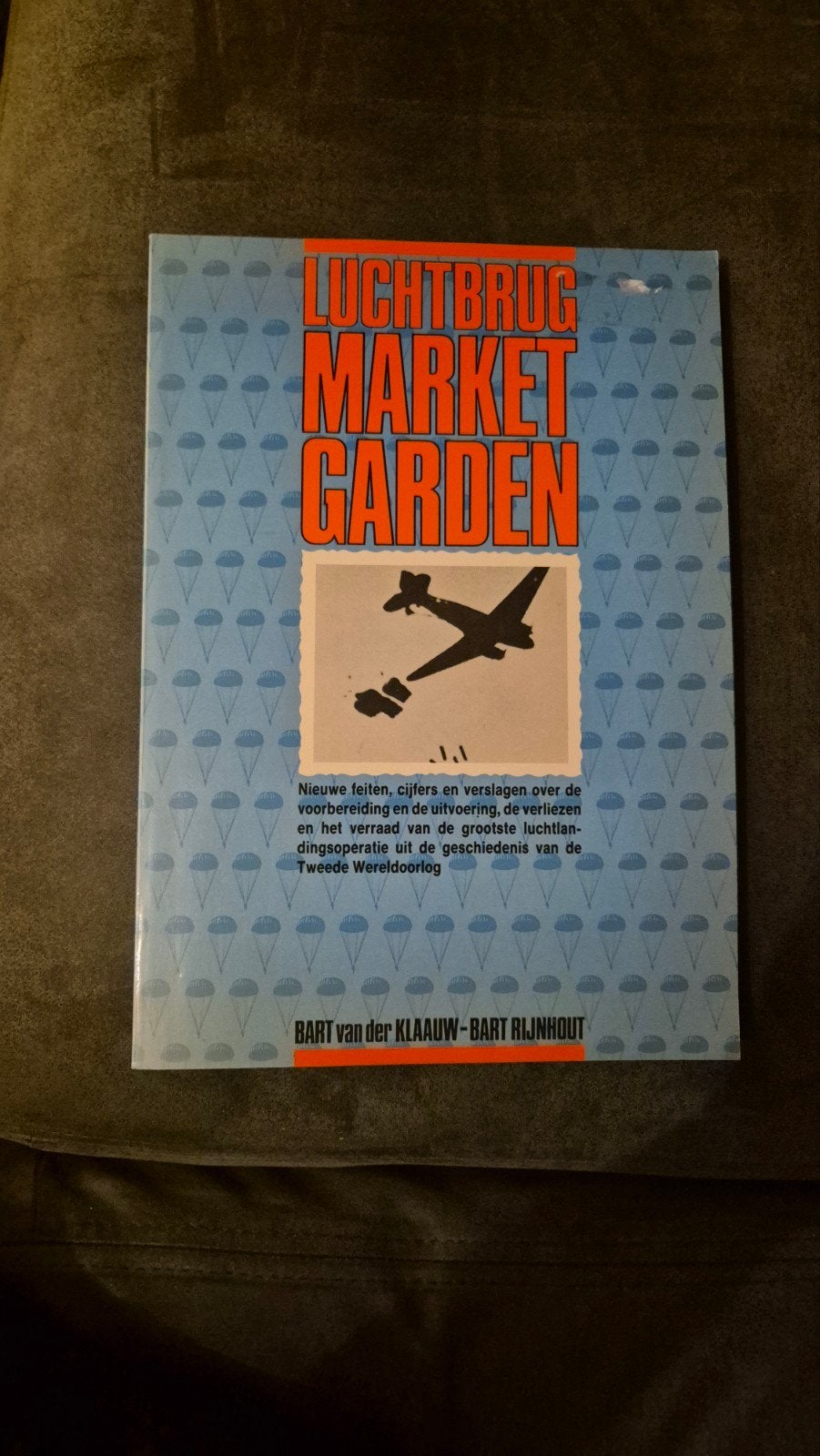 Luchtbrug Market Garden: Feiten en Verhalen WOII, Bart van der Klaauw, Bart Rijnhout, Overige onderwerpen, Ophalen, Tweede Wereldoorlog